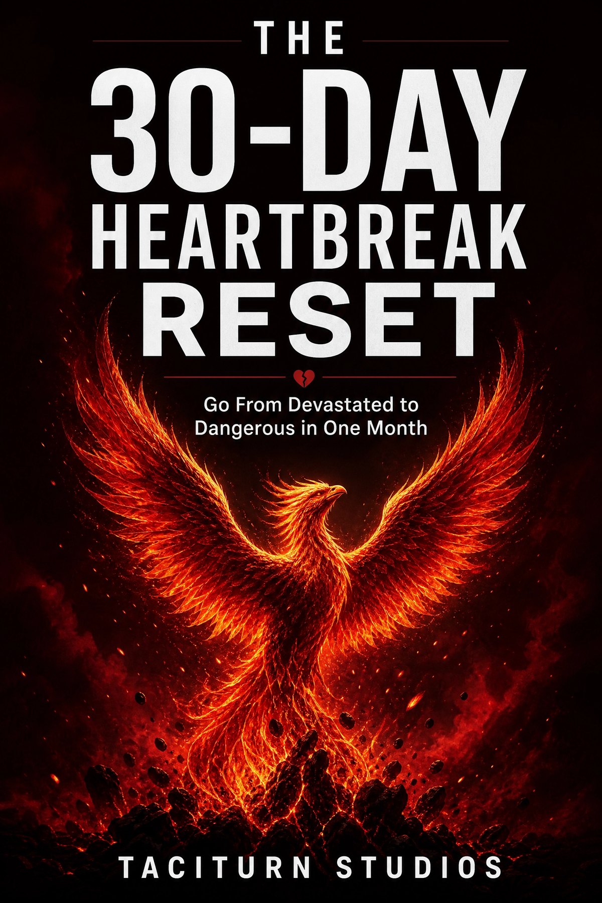 The 30-Day Heartbreak Reset