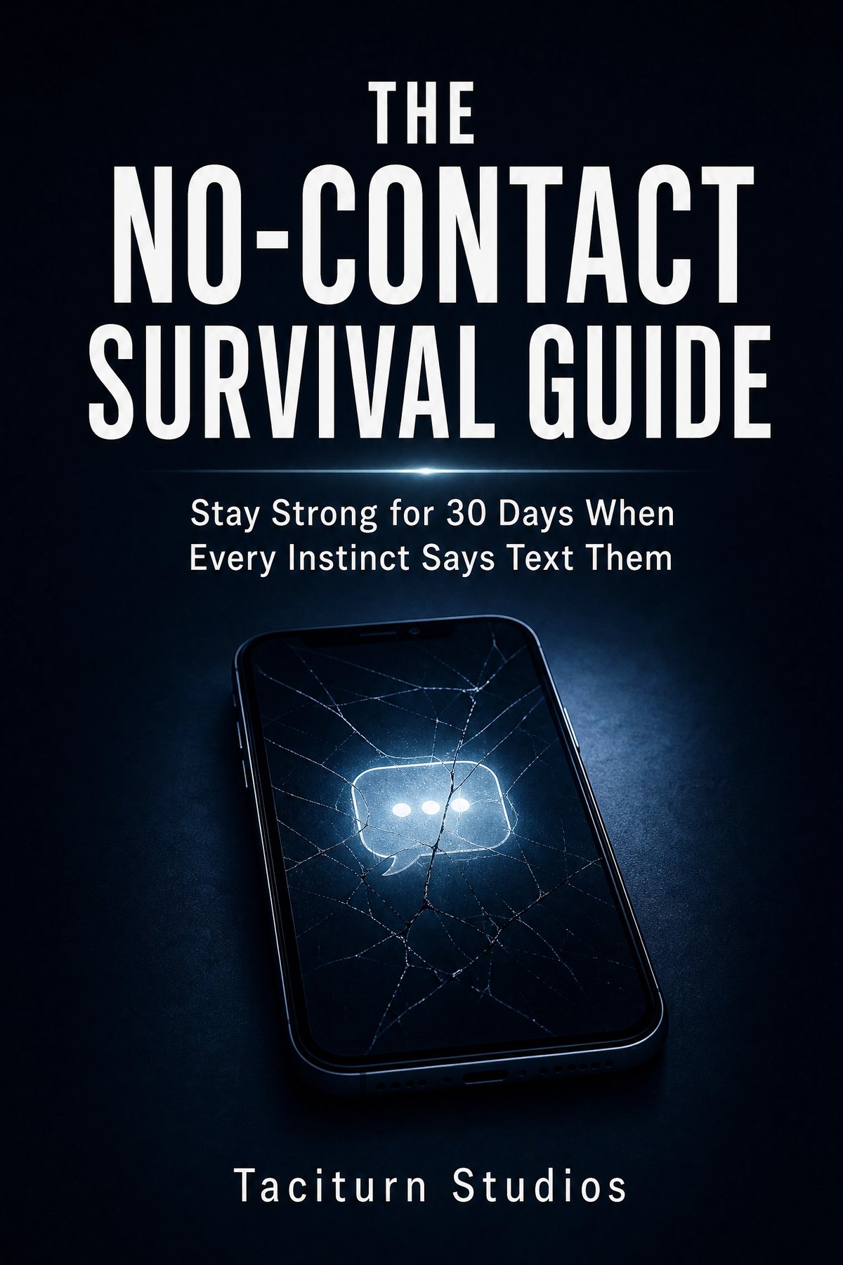 The No-Contact Survival Guide
